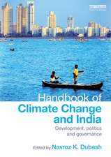 Handbook of Climate Change and India: Development, Politics and Governance