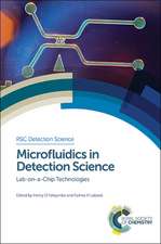 Microfluidics in Detection Science: Lab-On-A-Chip Technologies