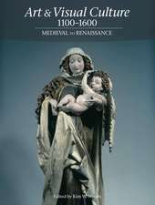 Art & Visual Culture 1100-1600: Medieval to Renaissance