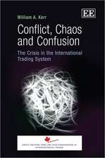 Conflict, Chaos and Confusion – The Crisis in the International Trading System