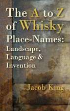 The A to Z of Whisky Place-Names