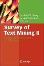 Survey of Text Mining II: Clustering, Classification, and Retrieval