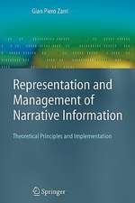 Representation and Management of Narrative Information: Theoretical Principles and Implementation