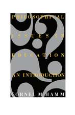 Philosophical Issues In Education: An Introduction