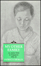 My Other Family: An Artist-Wife in Singapore, 1946-48