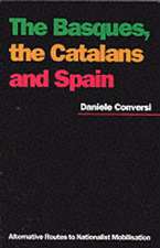 Conversi, D: Basques, the Catalans and Spain