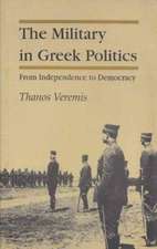 Veremis, T: The Military in Greek Politics