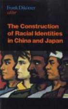 The Construction of Racial Identities in China and Japan