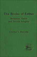 The Books of Esther: Structure, Genre and Textual Integrity