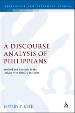 A Discourse Analysis of Philippians: Method and Rhetoric in the Debate over Literary Integrity