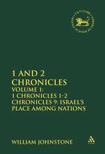 1 and 2 Chronicles: Volume 1: 1 Chronicles 1-2 Chronicles 9: Israel's Place among Nations