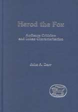 Herod the Fox: Audience Criticism and Lukan Characterization