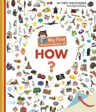 My First Encyclopedia of How?