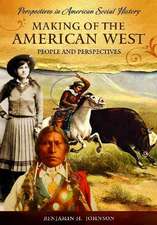 Making of the American West: People and Perspectives