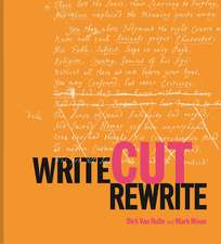 Write Cut Rewrite – The Cutting Room Floor of Modern Literature