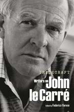 Tradecraft: Writers on John le Carre