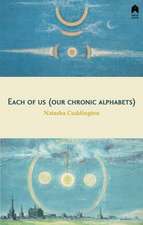 Each of Us (Our Chronic Alphabets)