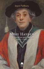 Mary Hayden: Irish Historian and Feminist, 1862-1942