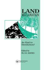 Land Reclamation: An End to Dereliction?