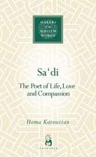 Sadi: The Poet of Life, Love and Compassion