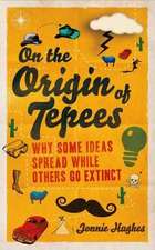 Hughes, J: On the Origin of Tepees