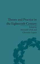 Theory and Practice in the Eighteenth Century: Writing Between Philosophy and Literature