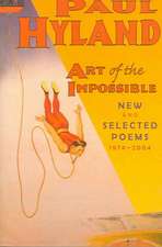 Art of the Impossible: New and Selected Poems 1974-2004