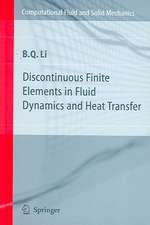 Discontinuous Finite Elements in Fluid Dynamics and Heat Transfer