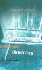 Uninvited