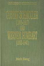 Gustav Schmoller (1838–1917) and Werner Sombart (1863–1941)