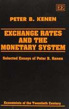 EXCHANGE RATES AND THE MONETARY SYSTEM – Selected Essays of Peter B. Kenen