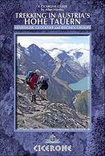 Cicerone Trekking in Austria's Hohe Tauern: The Reichen, Venediger and Gross Glockner Groups