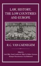 Law, History, the Low Countries and Europe