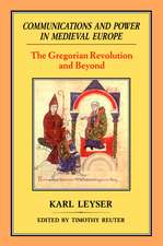 Communications and Power in Medieval Europe: The Gregorian Revolution and Beyond