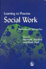 Learning to Practise Social Work: International Approaches