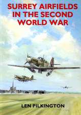 Surrey Airfields in the Second World War