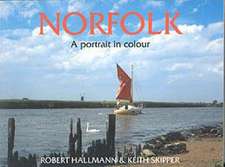 Norfolk - A Portrait in Colour