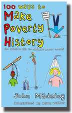 100 Ways to Make Poverty History