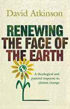 Renewing the Face of the Earth