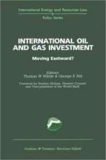 International Oil and Gas Investment:Moving Eastward?