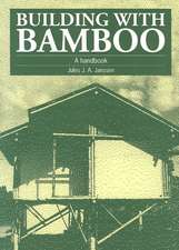 Building with Bamboo: A Handbook