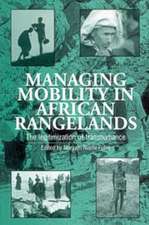 Managing Mobility in African Rangelands: The Legitimization of Transhumance