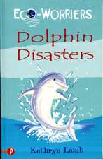 Dolphin Disasters