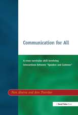 Communication for All: A Cross Curricular Skill Involving Interaction Between 