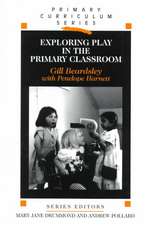 Exploring Play in the Primary Classroom