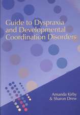 Guide to Dyspraxia and Developmental Coordination Disorders