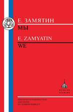 Zamyatin: We