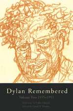 Dylan Remembered: Volume Two 1935-1953