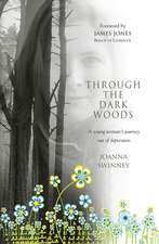 THROUGH THE DARK WOODS – A young woman`s journey out of depression