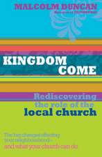 Kingdom Come – The local church as a catalyst for social change